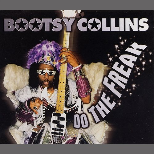 Do The Freak Collins, Bootsy