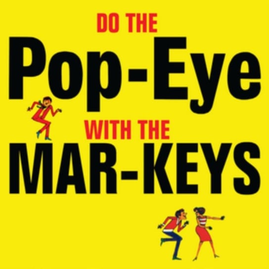 Do The Pop-eye With The Mar-Keys The Mar-Keys