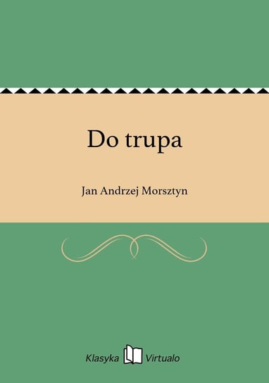 Do trupa - ebook epub Morsztyn Jan Andrzej