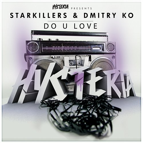 Do U Love Starkillers & Dmitry KO
