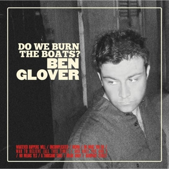 Do We Burn The Boats? Glover Ben