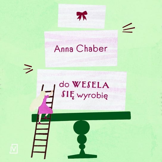 Do wesela się wyrobię - audiobook Chaber Anna