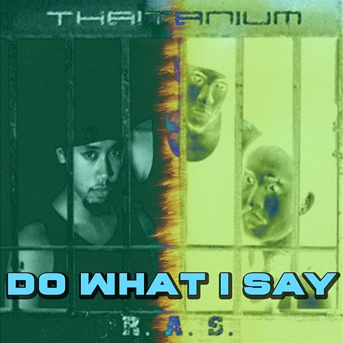 Do What I Say Thaitanium