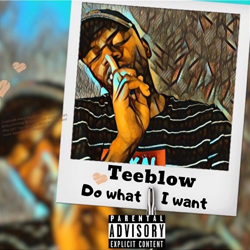 Do What I Want Teeblow