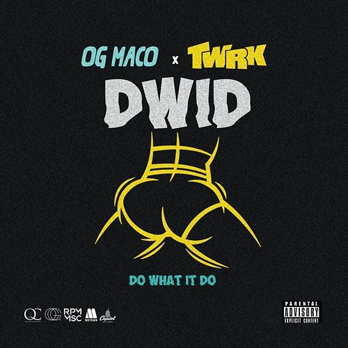 Do What It Do OG Maco, TWRK