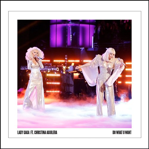 Do What U Want Lady Gaga feat. Christina Aguilera