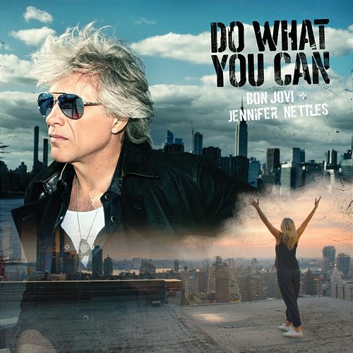 Do What You Can Bon Jovi, Jennifer Nettles