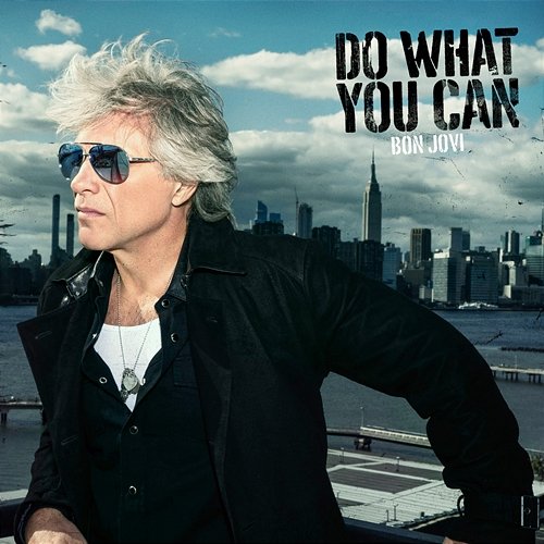 Do What You Can Bon Jovi