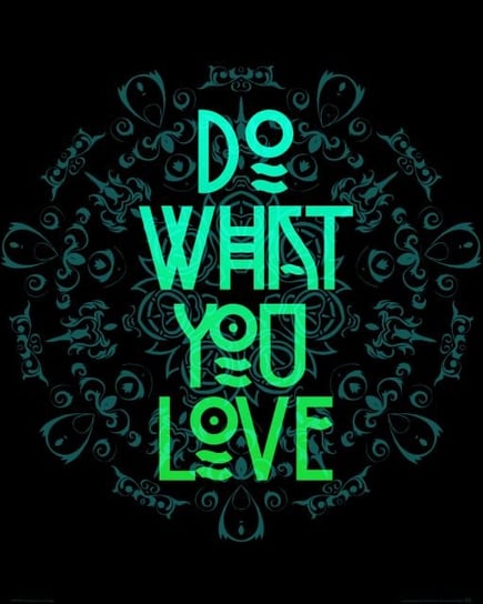 Do What You Love - Plakat Nice Wall