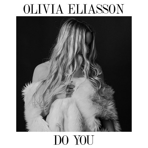 Do You Olivia Eliasson