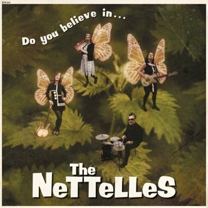 Do You Believe In... Nettelles