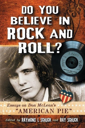 Do You Believe in Rock and Roll? Mcfarland And Company Inc.