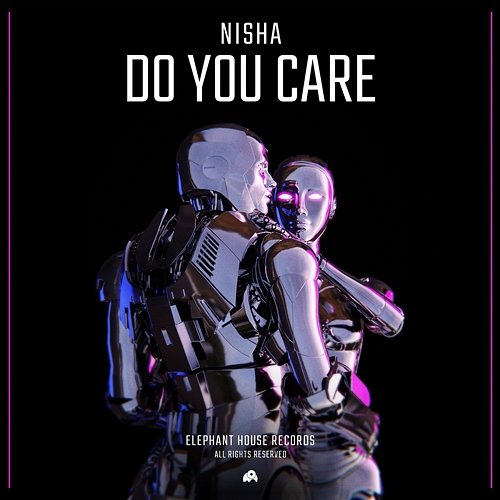 Do You Care NISHA (H)