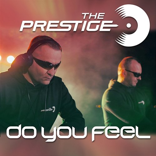 Do You Feel Djs4Djs, The Prestige