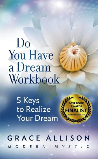 Do You Have a Dream Workbook Grace Allison