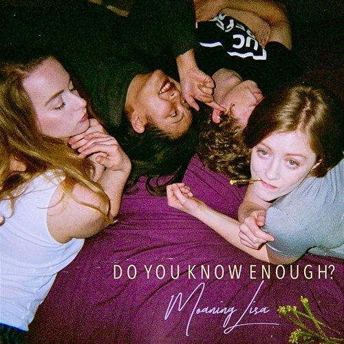 Do You Know Enough? Moaning Lisa