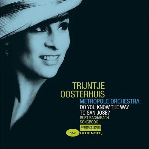 Do You Know The Way To San Jose? Trijntje Oosterhuis