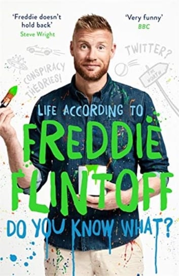 Do You Know What? Life According to Freddie Flintoff Andrew Flintoff