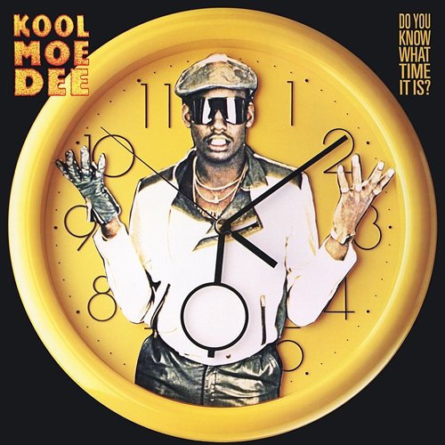 Do You Know What Time It Is? Kool Moe Dee