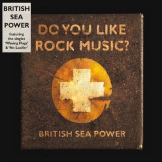 Do You Like Rock Music? British Sea Power