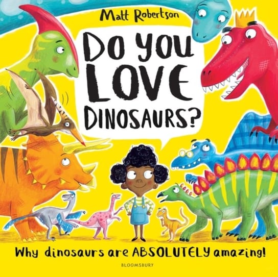Do You Love Dinosaurs? Robertson Matt