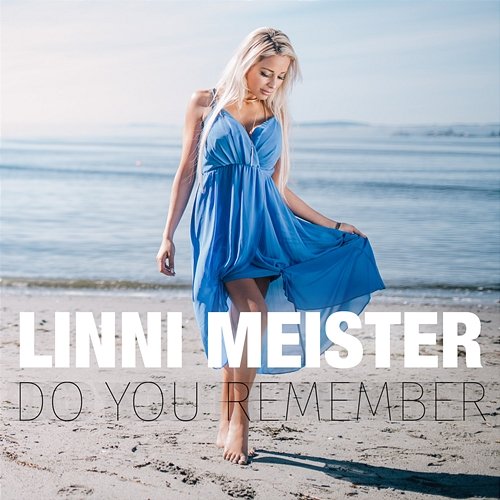 Do You Remember Linni Meister