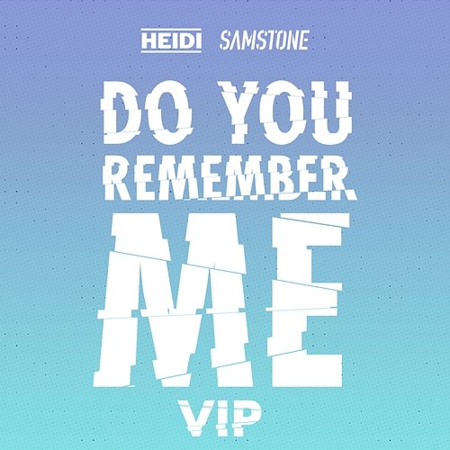 Do You Remember Me Heidi, Samstone