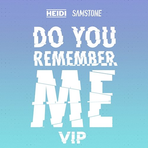 Do You Remember Me Samstone, Heidi Boualili