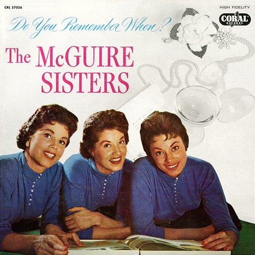 Do You Remember When? The McGuire Sisters