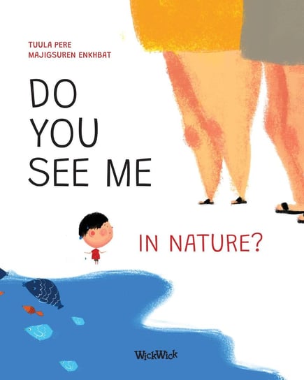 Do You See Me in Nature? Tuula Pere