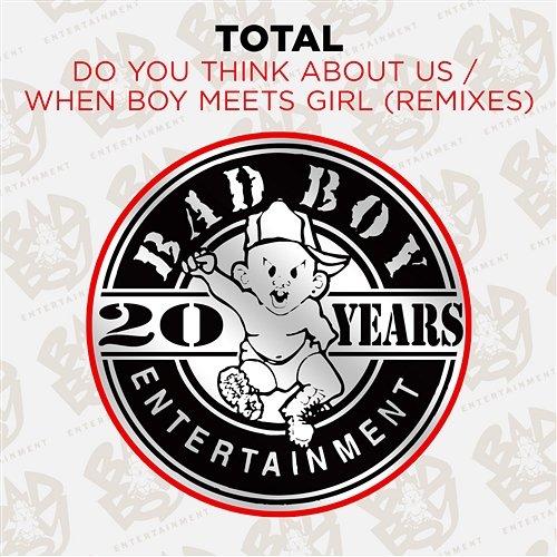 Do You Think About Us & When Boy Meets Girl Total
