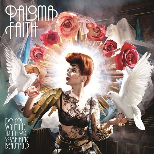 Do You Want The Truth Or Something Beautiful? Paloma Faith