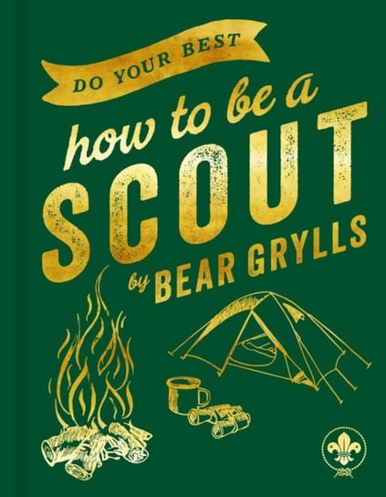 Do Your Best: How to be a Scout Grylls Bear