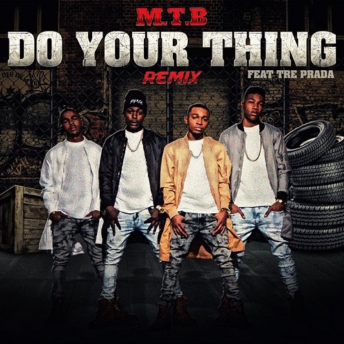 Do Your Thing M.T.B. feat. Tre Prada