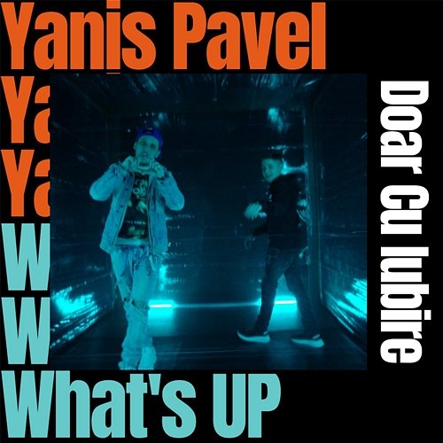 Doar cu iubire Yanis Pavel feat. What's Up