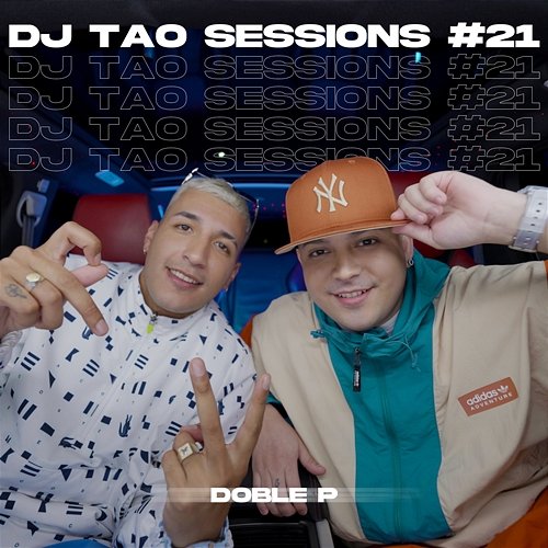 DOBLE P | DJ TAO Turreo Sessions #21 DJ Tao, DobleP