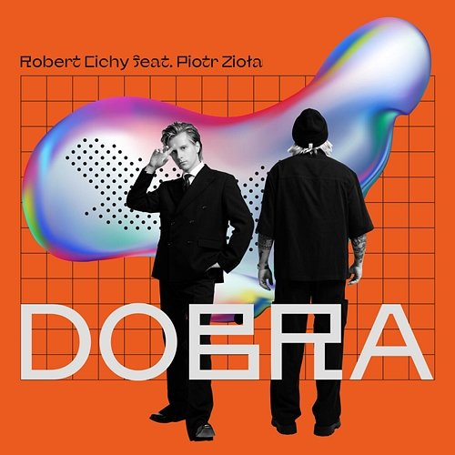 Dobra Piotr Zioła, Robert Cichy