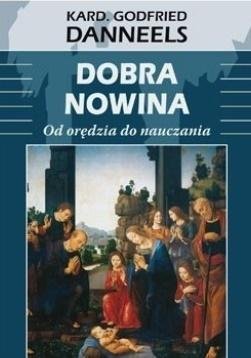 Dobra nowina. Od orędzia do nauczania TUM