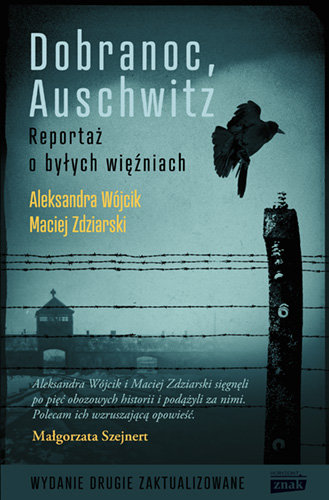 Dobranoc, Auschwitz Zdziarski Maciej, Wójcik Aleksandra
