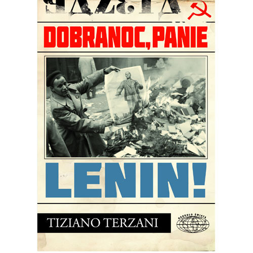 Dobranoc, panie Lenin Terzani Tiziano
