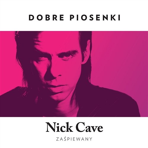 Dobre Piosenki - Nick Cave Zaśpiewany Various Artists