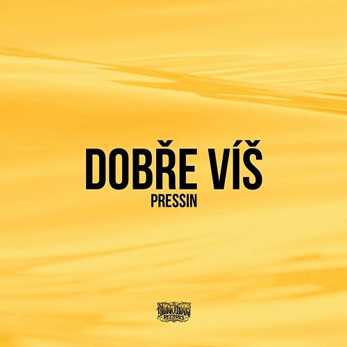 Dobře víš Pressin