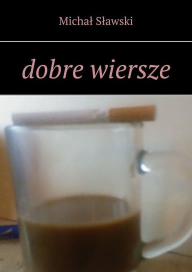 Dobre wiersze - ebook mobi Sławski Michał