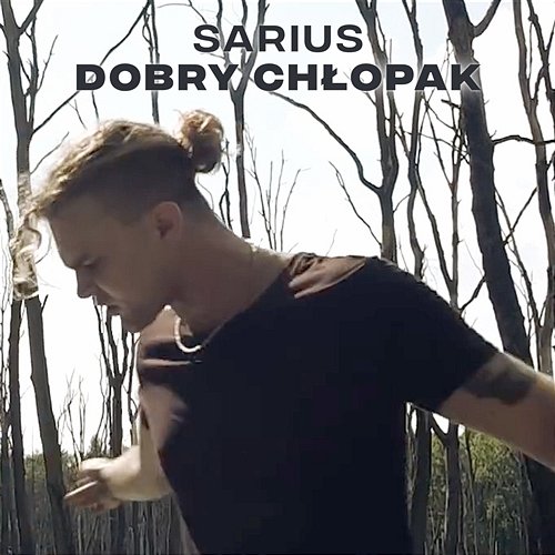 Dobry chłopak Sarius feat. Szpaku