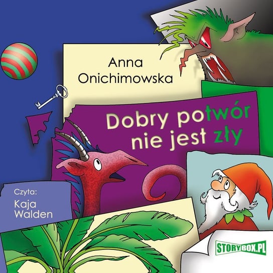 Dobry potwór nie jest zły - audiobook Onichimowska Anna