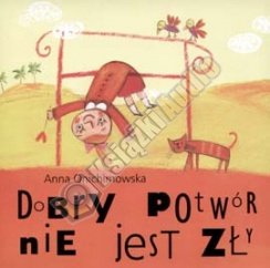 Dobry Potwór nie jest Zły (audiobook CD) Onichimowska Anna