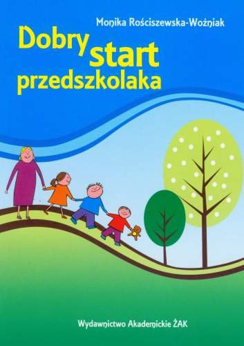 Dobry Start Przedszkolaka Rościszewska-Woźniak Monika