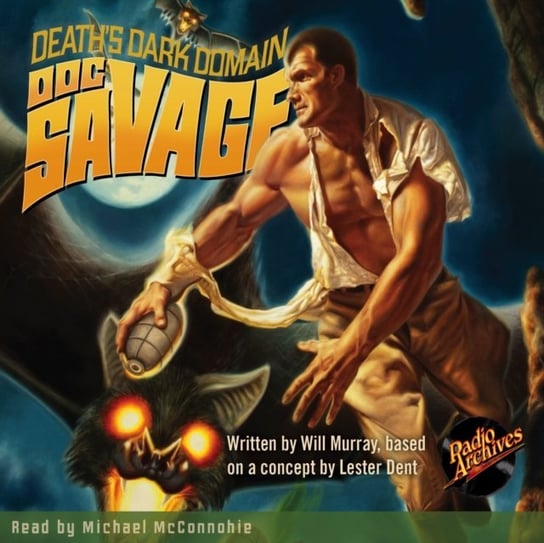 Doc Savage. Death's Dark Domain Kenneth Robeson, Michael McConnohie