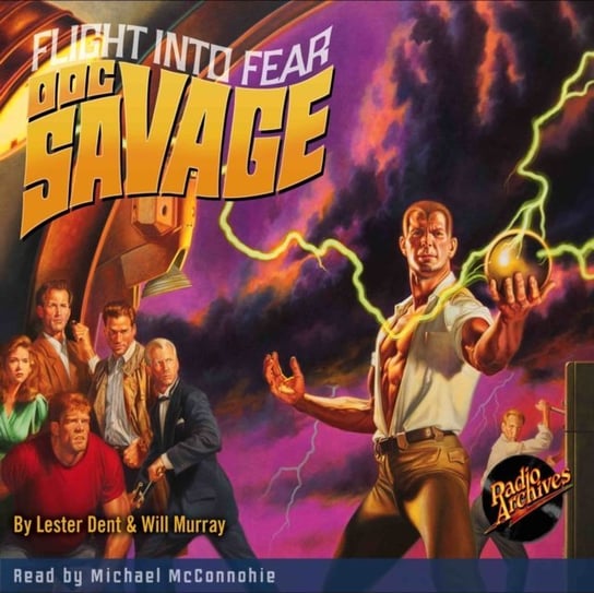 Doc Savage. Flight Into Fear - audiobook Kenneth Robeson, Michael McConnohie