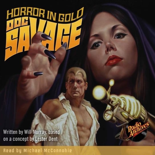 Doc Savage - Horror in Gold Michael McConnohie, Kenneth Robeson
